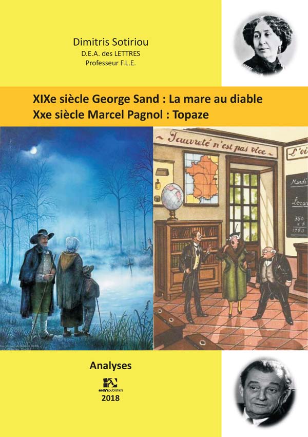 George Sand: La mare au diable - Marcel Pagnol: Topaze