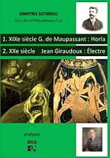 Guy de Maupassant: Horla. Jean Giraudoux: Electre: